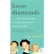Loose Diamonds by Ephron, Amy, 9780061958786