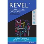 Revel for Social Psychology -- Access Card by Aronson, Elliot; Wilson, Timothy D.; Akert, Robin M.; Sommers, Samuel R., 9780134218786