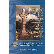 Swords Around the Cross by O'Donnell, Timothy T., 9780931888786