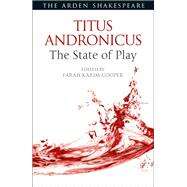 Titus Andronicus by Karim-cooper, Farah; Thompson, Ann; Orlin, Lena Cowen, 9781350178786