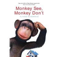 Monkey See, Monkey Don't by Musgrave, Alysse; Gibson, Karen, 9781522748786