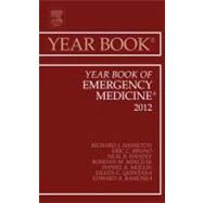 Year Book of Emergency Medicine 2012 by Hamilton, J. Richard, 9780323088787