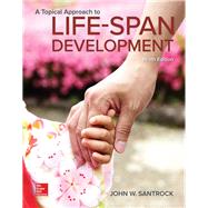 A Topical Approach to Lifespan Development by Santrock, John, 9781259708787