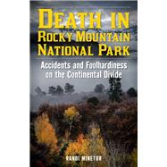 Death in Rocky Mountain National Park by Minetor, Randi, 9781493038787