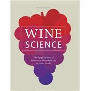 Wine Science by Jamie Goode, 9781845338787