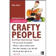 Careers for Crafty People and Other Dexterous Types, 3rd edition by Rowh, Mark, 9780071458788