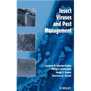 Insect Viruses and Pest Management by Hunter-Fujita, Frances R.; Entwistle, Philip F.; Evans, Hugh F.; Crook, Norman E., 9780471968788