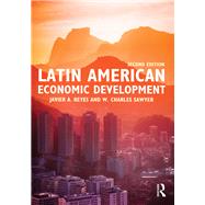 Latin American Economic Development by Reyes; Javier A, 9781138848788
