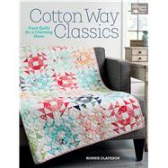 Cotton Way Classics by Olaveson, Bonnie, 9781604688788