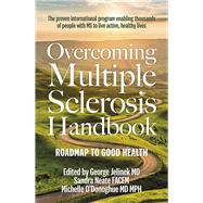 Overcoming Multiple Sclerosis Handbook by Jelinek, George; Neate, Sandra; O'Donoghue, Michelle, 9781760878788
