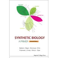 Synthetic Biology by Baldwin, Geoff; Bayer, Travis; Dickinson, Robert; Ellis , Tom; Freemont, Paul S., 9781783268788