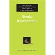 Needs Assessment by Royse, David; Staton-Tindall, Michele; Badger, Karen; Webster, J. Matthew, 9780195368789