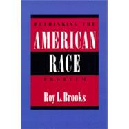 Rethinking the American Race Problem by Brooks, Roy L., 9780520078789