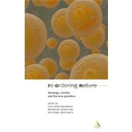 Reordering Nature Theology, Society and the New Genetics by Deane-Drummond, Celia; Grove-White, Robin; Szerszynski, Bronislaw, 9780567088789