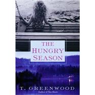 The Hungry Season by Greenwood, T., 9780758228789