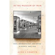 In the Museum of Man by Conklin, Alice L., 9780801478789