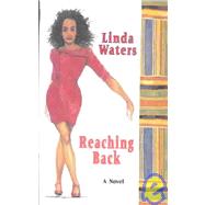 Reaching Back by Waters, Linda, 9780963088789