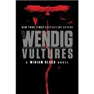 Vultures by Wendig, Chuck, 9781481448789