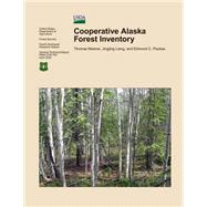 Cooperative Alaska Forest Inventory by United States Department of Agriculture, Forest Service, 9781506118789