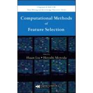 Computational Methods of Feature Selection by Liu; Huan, 9781584888789