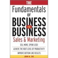The Fundamentals of Business-to-Business Sales & Marketing by Coe, John, 9780071408790