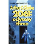 2061: Odyssey Three by CLARKE, ARTHUR C., 9780345358790
