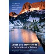 Lakes and Watersheds in the Sierra Nevada of California by Melack, John M.; Sadro, Steven; Sickman, James O.; Dozier, Jeff, 9780520278790