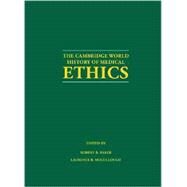 The Cambridge World History of Medical Ethics by Baker, Robert B., 9780521888790