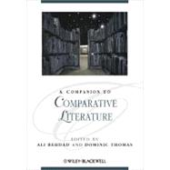 A Companion to Comparative Literature by Behdad, Ali; Thomas, Dominic, 9781405198790