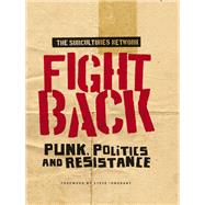 Fight back Punk, politics and resistance by The Subcultures Network, 9781526118790