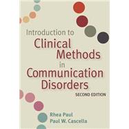 Introduction to Clinical Methods in Communication Disorders by Paul, Rhea, 9781557668790