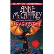 Dragonseye by MCCAFFREY, ANNE, 9780345418791