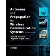 Antennas and Propagation for Wireless Communication Systems by Saunders, Simon R.; Aragn-Zavala, Alejandro, 9780470848791