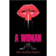 A Woman by Ramsey-anderson, Kacee-leigh, 9781543488791