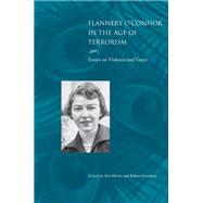 Flannery O'connor in the Age of Terrorism by Hewitt, Avis; Donahoo, Robert, 9781572338791