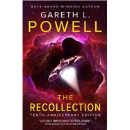 The Recollection Tenth Anniversary Edition by Powell, Gareth L, 9781781088791