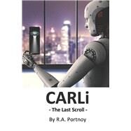 CARLi The Last Scroll by Portnoy, RA, 9798350938791