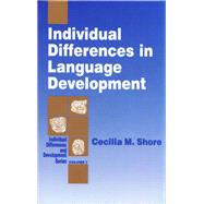 Individual Differences in Language Development by Cecilia M. Shore, 9780803948792
