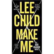 Make Me (with bonus short story Small Wars) by Child, Lee, 9780804178792