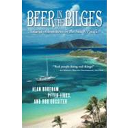 Beer in the Bilges: Sailing Adventures in the South Pacific by Boreham; Jinks; Rossiter, 9781475928792