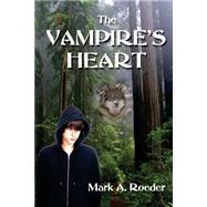 The Vampire's Heart by Roeder, Mark A., 9781507528792