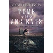 Tomb of Ancients by Roux, Madeleine; Compiet, Iris, 9780062498793