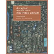 A Practical Introduction to Electronic Circuits by Martin Hartley Jones, 9780521478793
