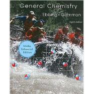 General Chemistry Media Enhanced Edition by Ebbing, Darrell; Gammon, Steven D., 9780618738793