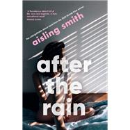 After the Rain by Smith, Aisling, 9780733648793