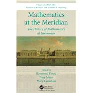 Mathematics at the Meridian by Flood, Raymond; Mann, Tony; Croarken, Mary, 9780815368793