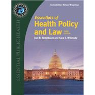 Essentials of Health Policy and Law by Joel B. Teitelbaum, 9781284158793