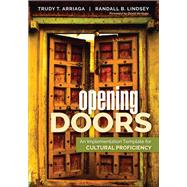 Opening Doors by Arriaga, Trudy T.; Lindsey, Randall B.; Verdugo, David, 9781483388793