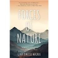 Forces of Nature A Memoir of Family, Loss, and Finding Home by Wagner, Gina DeMillo, 9781960018793