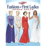 Fashions Of The First Ladies Paper Dolls by Tom Tierney, 9780486448794